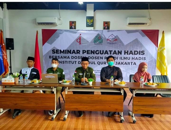 SEMINAR PENGUATAN HADIS: Bersama Para Dosen Ilmu Hadis Institut Daarul Quran Jakarta